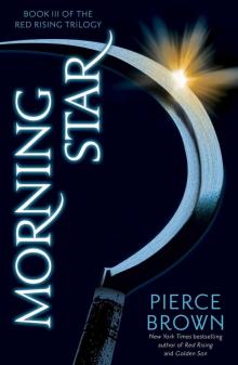 Morning Star: Book III of The Red Rising Trilogy Morning Star: Book III of The Red Rising Trilogy