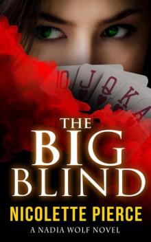 The Big Blind (Nadia Wolf)