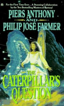 THE CATERPILLARS QUESTION THE CATERPILLARS QUESTION