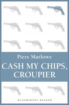 Cash My Chips, Croupier Cash My Chips, Croupier