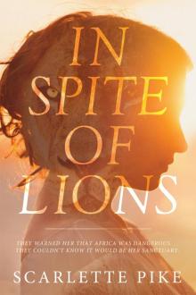 In Spite of Lions In Spite of Lions