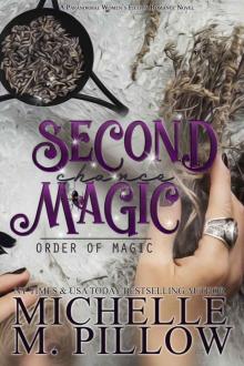 Second Chance Magic: A Paranormal Women's Fiction Romance Novel Second Chance Magic: A Paranormal Women's Fiction Romance Novel