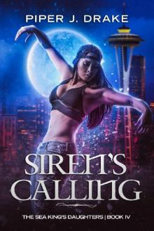 Siren's Calling (The Sea King's Daughters Book 4) Siren's Calling (The Sea King's Daughters Book 4)