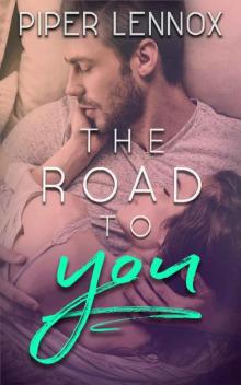 The Road to You The Road to You