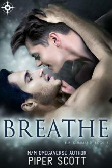 Breathe (His Command Book 5) Breathe (His Command Book 5)