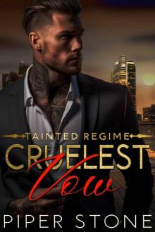 Cruelest Vow: A Dark Mafia Romance (Tainted Regime Book 1)
