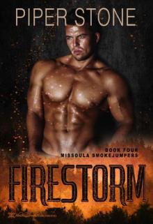 Firestorm (Missoula Smokejumpers Book 4) Firestorm (Missoula Smokejumpers Book 4)