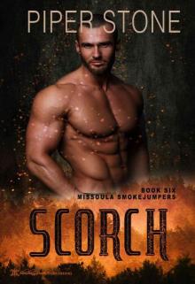 Scorch (Missoula Smokejumpers Book 6) Scorch (Missoula Smokejumpers Book 6)