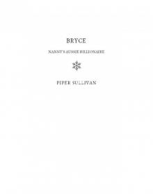 Bryce_Nanny’s Aussie Billionaire Bryce_Nanny’s Aussie Billionaire