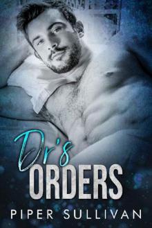 Dr's Orders (Single Mom Romance) Dr's Orders (Single Mom Romance)