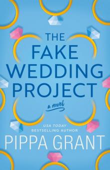 The Fake Wedding Project: A Novel The Fake Wedding Project: A Novel