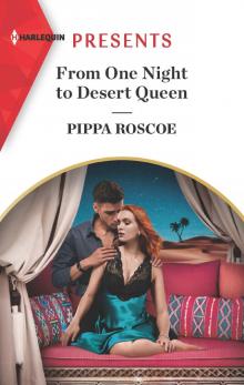 From One Night to Desert Queen