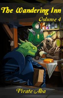 The Wandering Inn: Volume 4 The Wandering Inn: Volume 4