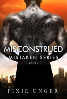 Misconstrued