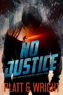 No Justice Series (Book 1): No Justice