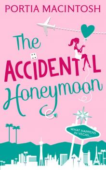 The Accidental Honeymoon The Accidental Honeymoon