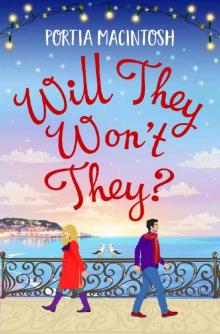 Will They, Won't They? Will They, Won't They?