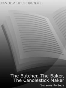 Butcher, The Baker, The Candlestick Maker Butcher, The Baker, The Candlestick Maker