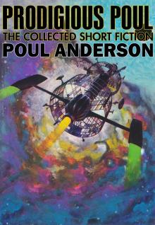 Prodigious Poul: The Collected Short Fiction