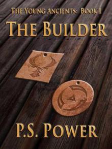 The Builder (The Young Ancients) The Builder (The Young Ancients)