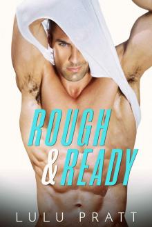 Rough & Ready Rough & Ready