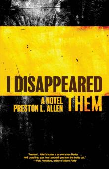 I Disappeared Them I Disappeared Them