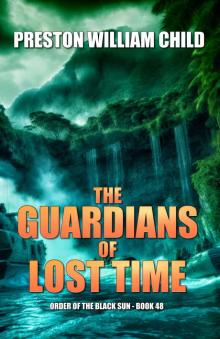 The Guardians of Lost Time (Order of the Black Sun Book 48)