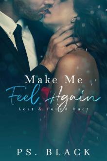 Make Me Feel Again (Lost & Found Duet Book 2)