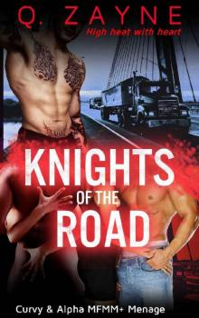 Knights of the Road: Truckers Stalk the Killer (Curvy & Alpha Menage) Knights of the Road: Truckers Stalk the Killer (Curvy & Alpha Menage)