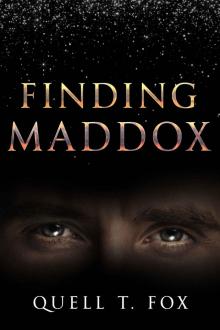 Finding Maddox (The Road to Truth Book 3) Finding Maddox (The Road to Truth Book 3)