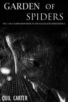 Garden of Spiders Volume 1: A Companion Book to The Fallocaust Series Book 3