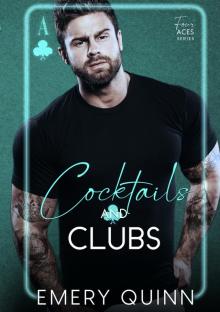 Cocktails & Clubs: A billionaire grumpy sunshine romance (Four Aces Book 3)