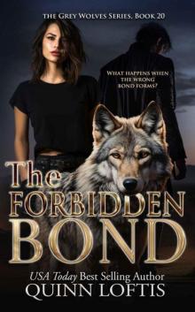 The Forbidden Bond: Book 20 of the Grey Wolves Series