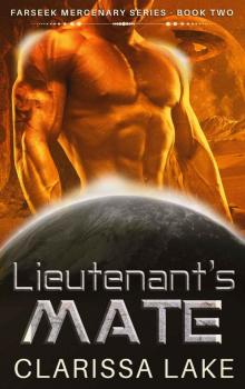 Farseek - Lietenant's Mate: SFR Alien Mates: Bonus Surviving Zeus Mar (Farseek Mercenary Series Book 2)