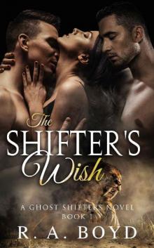 The Shifter's Wish: A Ghost Shifters Novel