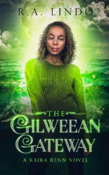 The Gilweean Gateway The Gilweean Gateway