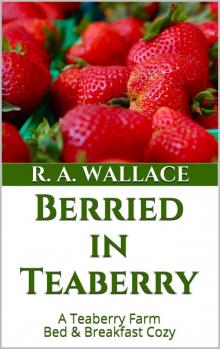 Berried in Teaberry Berried in Teaberry