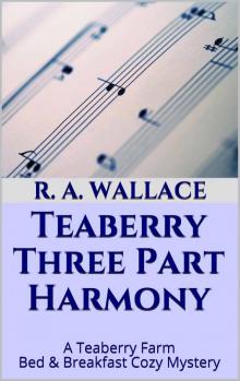 Teaberry Three Part Harmony