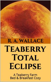Teaberry Total Eclipse Teaberry Total Eclipse
