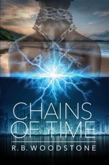 Chains of Time Chains of Time