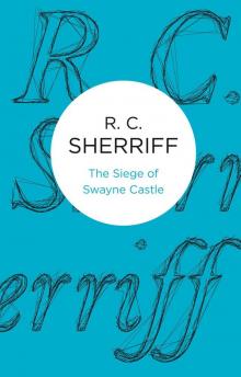 The Siege of Swayne Castle The Siege of Swayne Castle
