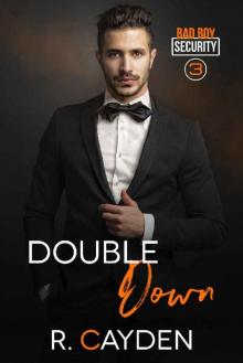 Double Down (Bad Boy Security Book 3)