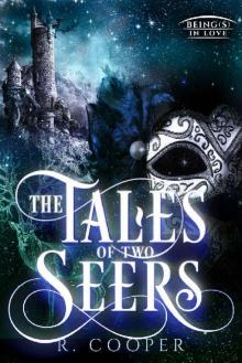 The Tales of Two Seers (Being(s) in Love) The Tales of Two Seers (Being(s) in Love)