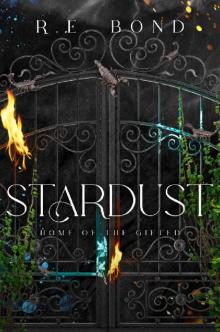 Stardust: Home of the Gifted Stardust: Home of the Gifted