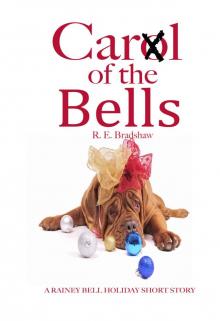 CarⓍl of the Bells: A Rainey Bell Holiday Short Story