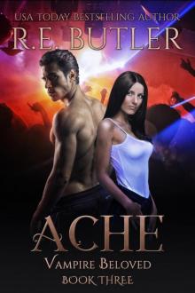 Ache (Vampire Beloved Book Three) Ache (Vampire Beloved Book Three)