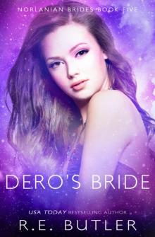 Dero's Bride (Norlanian Brides Book Five) Dero's Bride (Norlanian Brides Book Five)