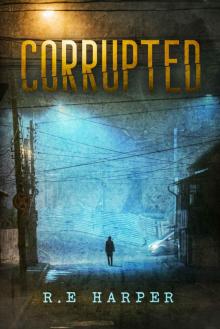 Corrupted