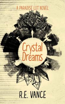 Crystal Dreams: A Paradise Lot Urban Fantasy Novel