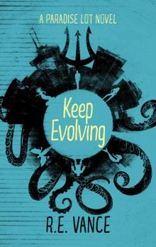 Keep Evolving: A Paradise Lot Urban Fantasy